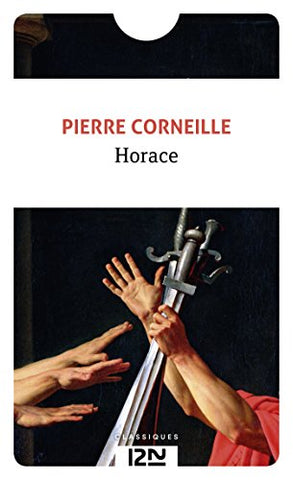 Pierre Corneille -- Horace