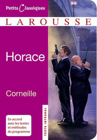 Pierre Corneille -- Horace